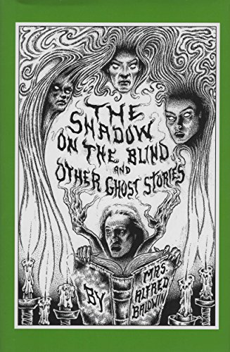 Stock image for THE SHADOW ON THE BLIND AND OTHER GHOST STORIES for sale by Second Story Books, ABAA