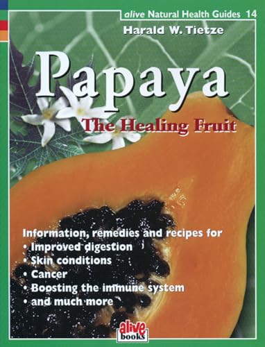 Stock image for Papaya Healing Fruit Natural H for sale by SecondSale
