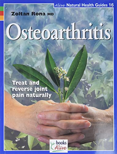 Beispielbild fr Osteoarthritis (Natural Health Guide) (Alive Natural Health Guides) zum Verkauf von Wonder Book