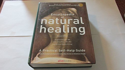 Stock image for Encyclopedia of Natural Healing: The Authoritative Reference to Alternative Health and Healing- A Practical Self-Help Guide, 2nd Edition for sale by Books of the Smoky Mountains