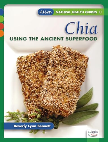 Beispielbild fr Chia: Using the Ancient Superfood (Alive Natural Health Guides) zum Verkauf von HPB-Ruby