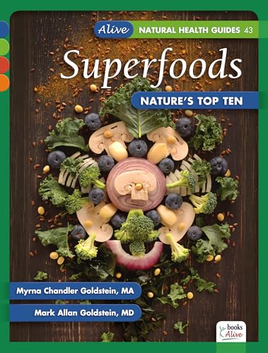 9781553120513: Superfoods: Nature's Top Ten (Alive Natural Health Guides)