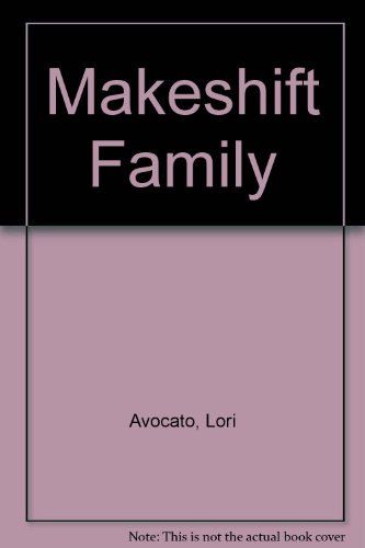 Makeshift Family (9781553165064) by Avocato, Lori