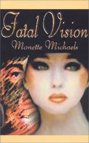Fatal Vision (9781553165477) by Michaels, Monette