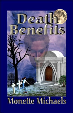 Death Benefits (9781553165491) by Michaels, Monette