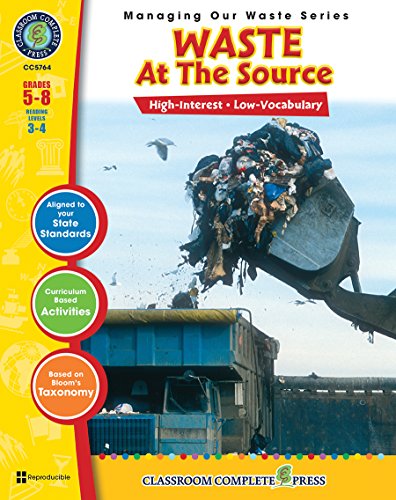 Stock image for Waste: At the Source Gr. 5-8 (Managing Our Waste) - Classroom Complete Press for sale by Dailey Ranch Books