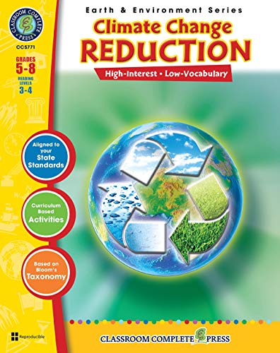 Stock image for Climate Change: Reduction Gr. 5-8 - Classroom Complete Press for sale by HPB-Diamond
