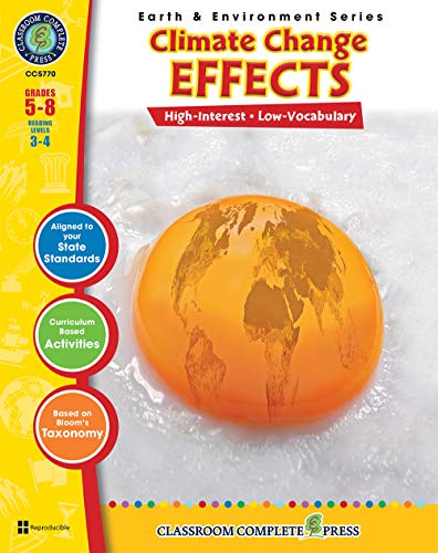 Stock image for Climate Change: Effects Gr. 5-8 - Classroom Complete Press for sale by HPB-Diamond