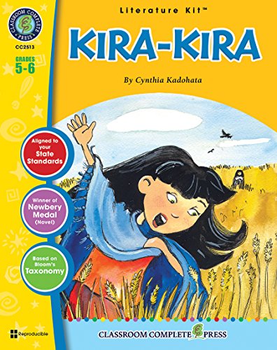 Stock image for Kira-Kira - Novel Study Guide Gr. 5-6 - Classroom Complete Press (Literature Kits: Grades 5-6) for sale by More Than Words