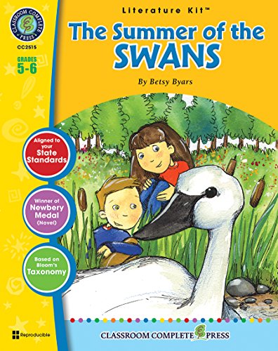 Stock image for The Summer of the Swans - Novel Study Guide Gr. 5-6 - Classroom Complete Press (Literature Kits: Grades 5-6) for sale by Ergodebooks