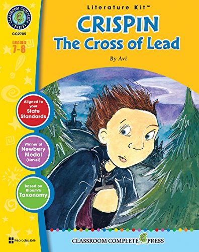 Stock image for Crispin: The Cross of Lead - Novel Study Guide Gr. 7-8 - Classroom Complete Press for sale by Books Unplugged