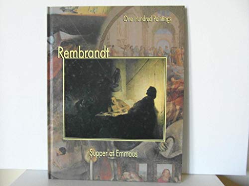 Imagen de archivo de Rembrandt: Supper at Emmaus (One Hundred Paintings Series) a la venta por SecondSale