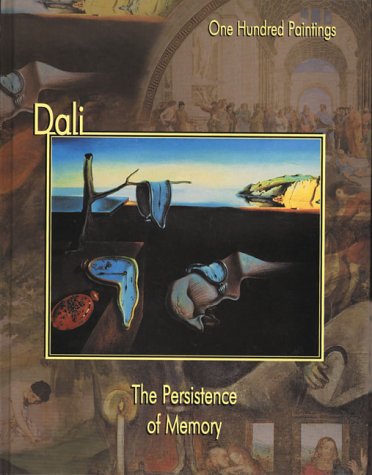 9781553210047: Dali: The Persistence of Memory (One Hundred Paintings Series)