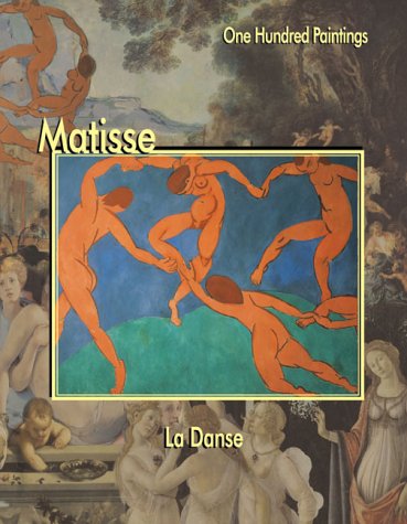 9781553210108: Matisse: LA Danse (One Hundred Paintings Series)