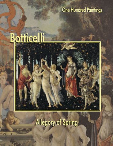 9781553210146: Botticelli: Allegory of Spring (One Hundred Paintings Series)