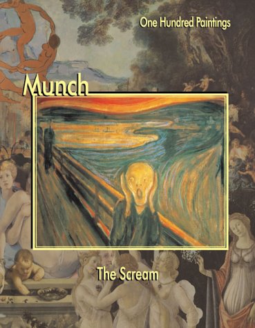 Imagen de archivo de Munch: The Scream (One Hundred Paintings Series) a la venta por HPB-Diamond