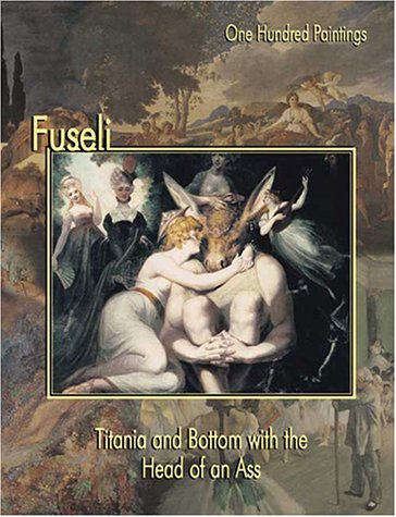 Stock image for Fuseli: Titania and Bottom With the Head of an Ass for sale by Richard Park, Bookseller