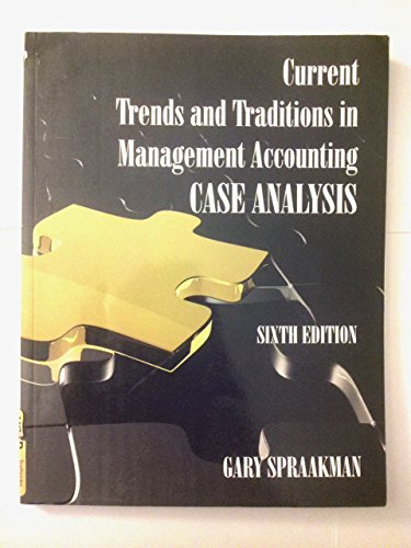 Imagen de archivo de Current Trends and Traditions in Management Accounting Case Analysis a la venta por Better World Books