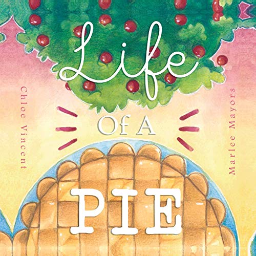 Beispielbild fr Life Of A Pie (Storytime 2017) zum Verkauf von Book Deals