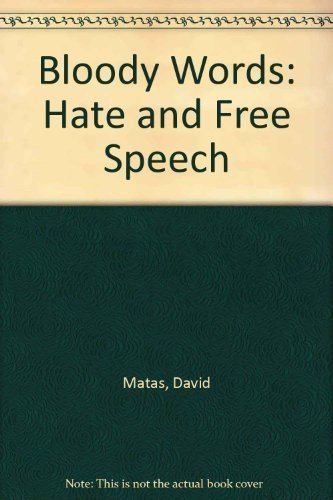 Beispielbild fr Bloody Words: Hate and Free Speech zum Verkauf von Ergodebooks