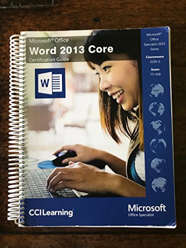 9781553323907: Microsoft Office Word 2013 Core Certification Guid