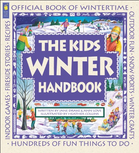 Beispielbild fr The Kids Winter Handbook zum Verkauf von Better World Books