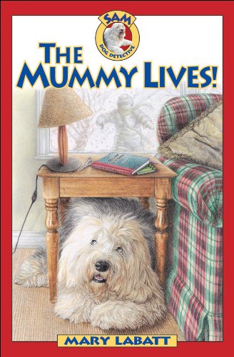 Stock image for The Mummy Lives! (Sam: Dog Detective) for sale by Hawking Books