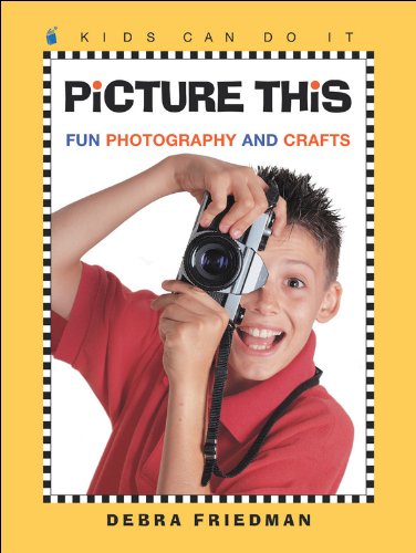Beispielbild fr Picture This : Fun Photography and Crafts zum Verkauf von Better World Books