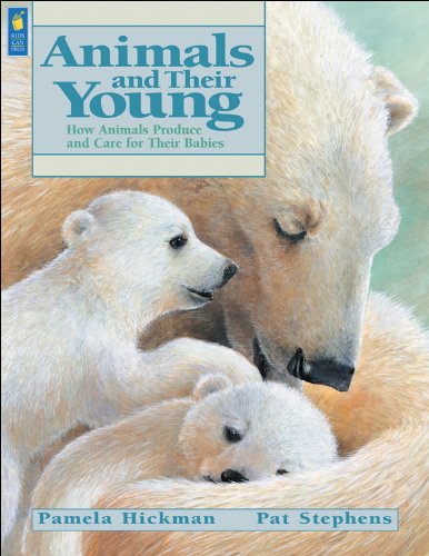 Beispielbild fr Animals and Their Young : How Animals Produce and Care for Their Babies zum Verkauf von Better World Books: West