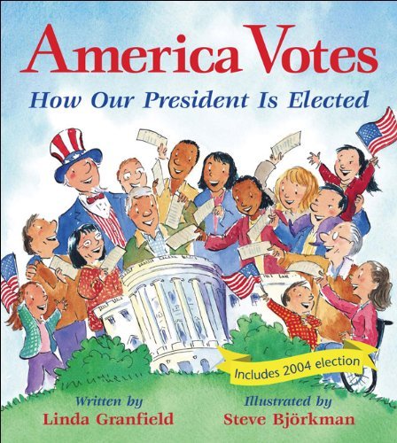 9781553370864: America Votes: How Our President Is Elected