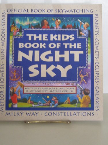 9781553371281: The Kids Book of the Night Sky