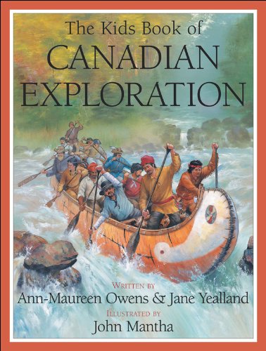 Stock image for The Kids Book of Canadian Exploration for sale by Better World Books