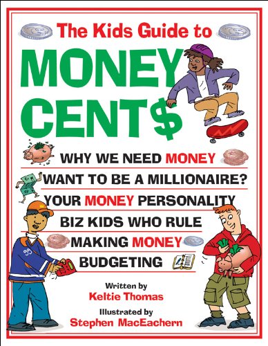 9781553373896: The Kids Guide to Money Cent$