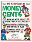 Stock image for The Kids Guide to Money Cents for sale by ZBK Books