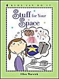 Stock image for Stuff for Your Space for sale by Better World Books: West
