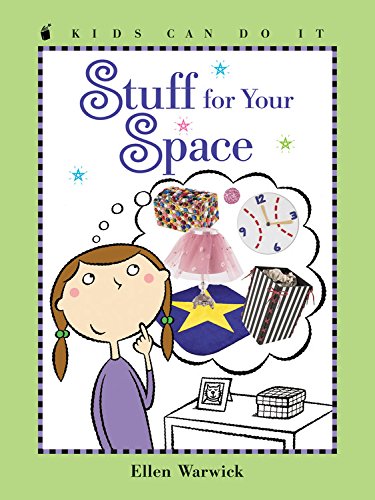 Stock image for Stuff for Your Space (Kids Can Do It) for sale by SecondSale