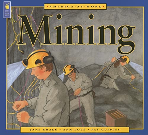Stock image for America at Work: Mining for sale by Better World Books