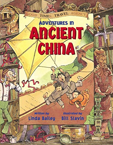 9781553374541: Adventures in Ancient China (Good Times Travel Agency)