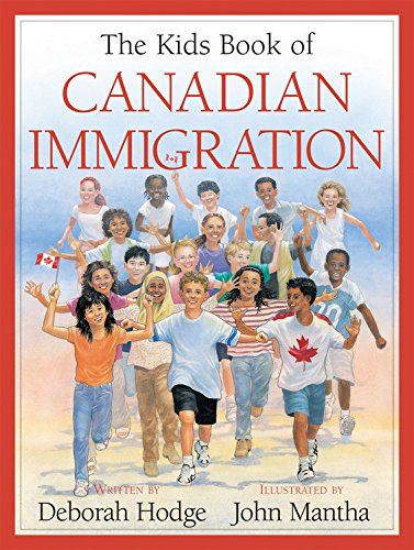 Imagen de archivo de The Kids Book of Canadian Immigration a la venta por Better World Books: West