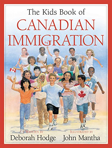 Stock image for The Kids Book of Canadian Immigration for sale by ThriftBooks-Atlanta