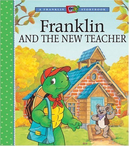 Beispielbild fr Franklin and the New Teacher zum Verkauf von Better World Books