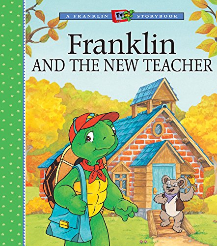 Beispielbild fr Franklin and the New Teacher (A Franklin TV Storybook) zum Verkauf von Ergodebooks