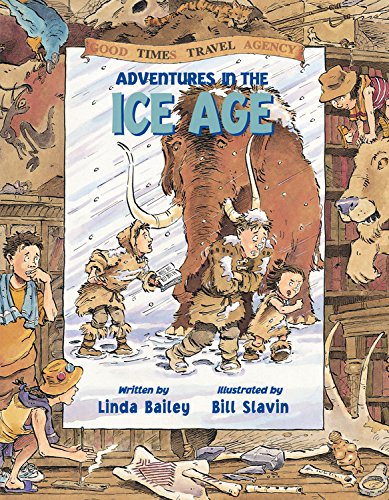 9781553375043: Adventures in the Ice Age (Good Times Travel Agency (Paperback)) [Idioma Ingls]