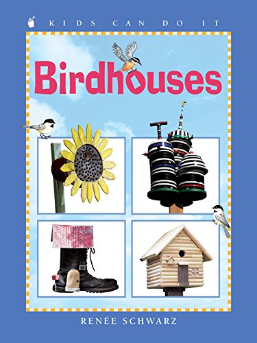 Stock image for Birdhouses (Kids Can Do It) for sale by HPB Inc.