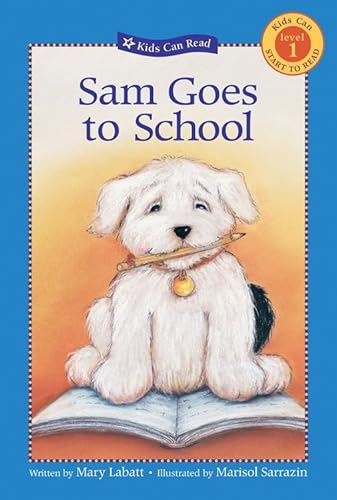 9781553375654: Sam Goes to School (Kids Can Read!)