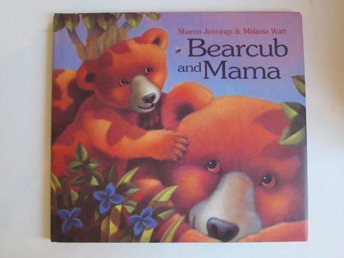 Beispielbild fr Bearcub and Mama zum Verkauf von Better World Books