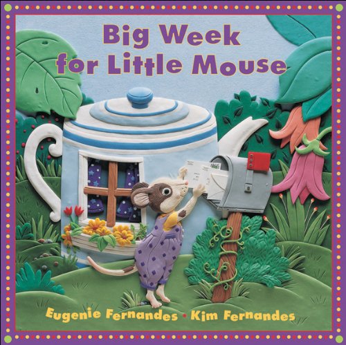 Big Week for Little Mouse (9781553376651) by Fernandes, Eugenie