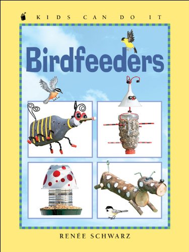 9781553376996: Birdfeeders (Kids Can Do It)