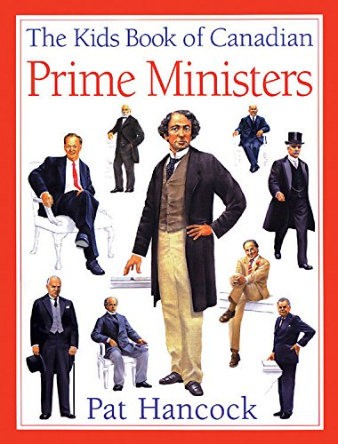 Beispielbild fr The Kids Book of Canadian Prime Ministers zum Verkauf von Better World Books