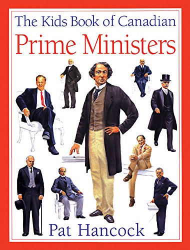 9781553377405: The Kids Book of Canadian Prime Ministers
